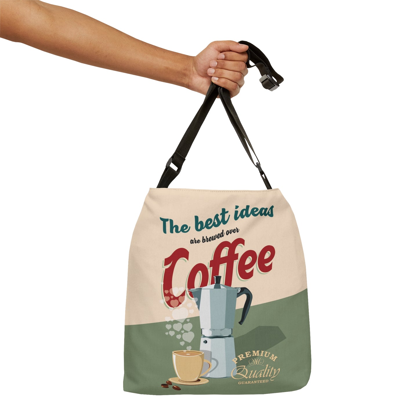 The Best Ideas Are Brewed Over Coffee Adjustable Tote Bag