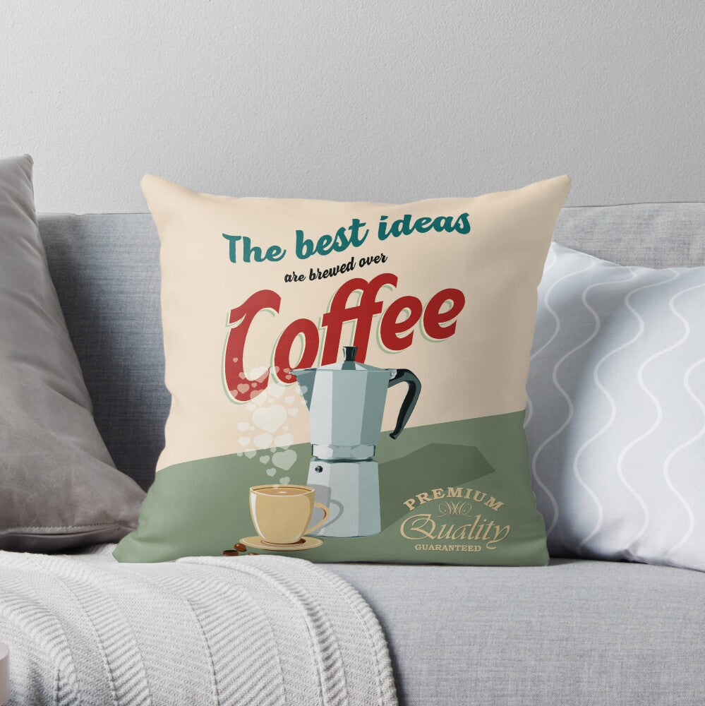 The best ideas are brewed over coffee Spun Polyester Square Pillow