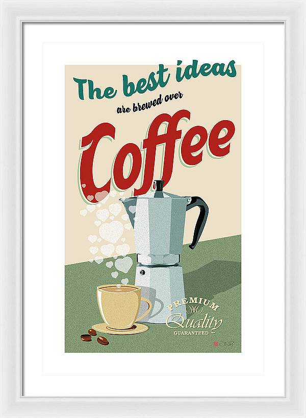 The best ideas are brewed over coffee - Framed Print - vrmediadecor.vrmedia.com.au