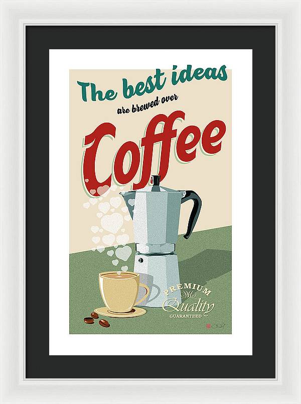 The best ideas are brewed over coffee - Framed Print - vrmediadecor.vrmedia.com.au