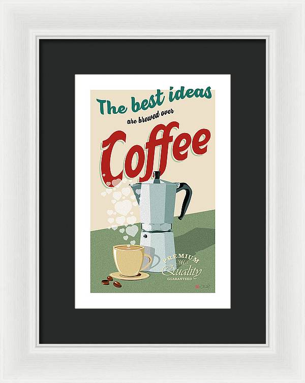 The best ideas are brewed over coffee - Framed Print - vrmediadecor.vrmedia.com.au