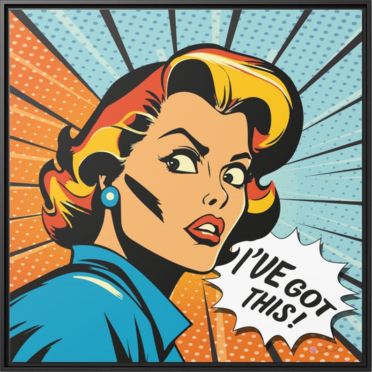 I've Got This! pop art print displayed in a living room setting