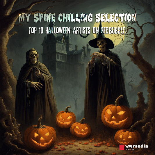 My Spine-Chilling Selection: Top 10 Halloween Artists on Redbubble.