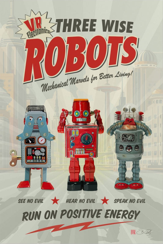 A vintage-style poster or book cover titled "Three Wise Robots" with three toy-like robots illustrated in the center and text reading "See No Evil, Hear No Evil, Speak No Evil" and "Run on Positive Energy.".