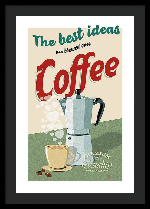 The best ideas are brewed over coffee - Framed Print