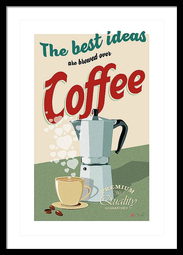 The best ideas are brewed over coffee - Framed Print