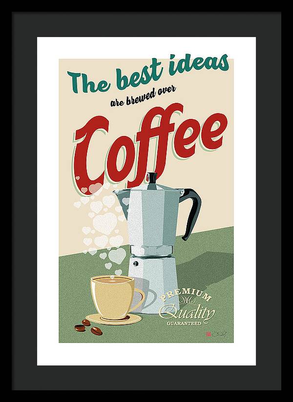 The best ideas are brewed over coffee - Framed Print